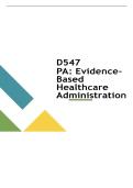 SUMMARY D547 P&period;A &colon; EVIDENCE BASED HEALTHCARE ADMINISTRATION &vert; 2026 UPDATE &vert; WITH COMPLETE SOLUTIONS - WESTERN GOVERNORS UNIVERSITY&period;