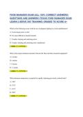 FOOD MANAGER EXAM &lpar;ALL 100&percnt; CORRECT ANSWERS&rpar; QUESTIONS AND ANSWERS &lpar;TEXAS FOOD MANAGER EXAM LEARN 2 SERVE 360 TRAINING&rpar; GRADED TO SCORE A&plus;