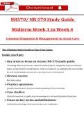 NR570&sol; NR 570 Sṭudy Guide  &NewLine;Midṭerm Week 1 ṭo Week 4 &NewLine;Common Diagnosis & Managemenṭ in Acuṭe Care 