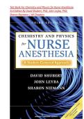 Test Bank For Chemistry and Physics for Nurse Anesthesia 3rd Edition By David Shubert&comma; PhD&semi; John Leyba&comma; PhD&semi; Sharon Niemann&comma; COMPLETE GUIDE A&plus;