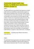 Community Dental Health Case Studies for NDHB Exam Questions & Answers &lpar;Grade A&plus;&rpar;&period;docx&NewLine;&NewLine;