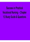 Success in Practical Vocational Nursing Chapter 12 Study Guide Questions Comprehensive Exam Review Material Fundamental Nursing Care&comma; Clinical Skills&comma; and Patient Safety 2025&sol; 2026