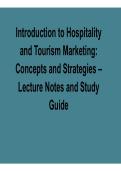Introduction to Hospitality and Tourism Marketing Concepts and Strategies Lecture Notes Study Guide Comprehensive Exam Review Material Hospitality Marketing&comma; Branding&comma; and Customer Engagement 2025&sol; 2026