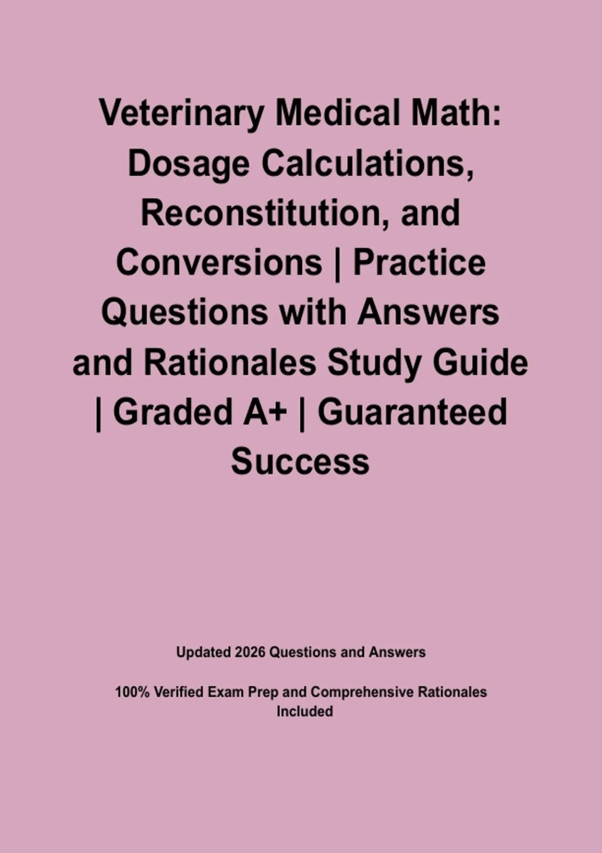 Veterinary Medical Math: Dosage Calculations, Reconstitution, and ...