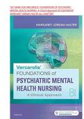 TEST BANK FOR VARCAROLIS' FOUNDATIONS OF PSYCHIATRICMENTAL HEALTH NURSING&colon; A Clinical Approach 8TH EDITION BY&NewLine;MARGARET JORDAN HALTER ALL CHAPTERS 