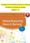 Test Banks For Clinical Reasoning Cases in Nursing &NewLine;8th Edition by Mariann M&period; Harding&semi; &NewLine;Chapter 1 - 15