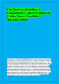 Case Study on Alcoholism&colon; A &NewLine;Comprehensive Guide for Students by &NewLine;&lbrack;Author Name - if available&rsqb; -&NewLine;2024&sol;2025 Edition