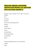 PEDIATRIC PRIMARY CARE BURNS &NewLine;CERTIFICATION REVIEW 2026 QUESTIONS &NewLine;WITH SOLUTIONS GRADED A&plus;