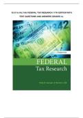 Test bank for Federal Tax Research 11th Edition with test questions and answers graded A&plus;