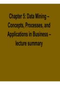 Chapter 5 Data Mining Concepts Processes and Applications in Business Lecture Summary Data Science Exam Prep Guide 2025&sol; 2026
