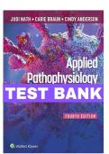 Test Bank&colon; Applied Pathophysiology&colon; A Conceptual Approach &lpar;4th Edition&rpar; &ndash; Judi Nath&comma; Carie Braun & Cindy Anderson