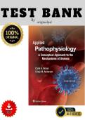 Full Test Bank&colon; Applied Pathophysiology&colon; A Conceptual Approach to the Mechanisms of Disease&comma; 3rd Edition &vert; Carie A&period; Braun&comma; Cindy M&period; Anderson &vert; Comprehensive 17-Chapter Conceptual Bank &vert; Verified Questions & Correct Answers &vert; Detailed Pathophysiological Ra