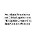 Nutritional Foundations and Clinical Applications 7th Edition Grodner Test Bank Updated Latest 2026&ndash;2027 Comprehensive Exam Preparation Resource for Nursing and Health Science Students Focused on Nutrition&comma; Diet Therapy&comma; and Clinical Nutritional Care Appl