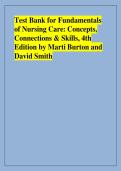 Test Bank for Fundamentals &NewLine;of Nursing Care&colon; Concepts&comma; &NewLine;Connections & Skills&comma; 4th &NewLine;Edition by Marti Burton and &NewLine;David Smith