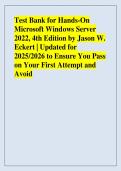 Test Bank for Hands-On &NewLine;Microsoft Windows Server &NewLine;2022&comma; 4th Edition by Jason W&period; &NewLine;Eckert &vert; Updated for &NewLine;2025&sol;2026 to Ensure You Pass &NewLine;on Your First Attempt and &NewLine;Avoid