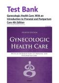 Test Bank For Gynecologic Health Care&colon; With an Introduction to Prenatal and Postpartum Care 4th Edition by Kerri Durnell Schuiling&comma; Frances Likis &vert;&vert; ISBN 978-1284182347 &vert;&vert;Complete Guide A&plus;&vert;&vert;LATEST EDITION