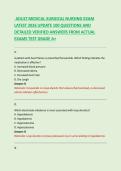 ADULT MEDICAL-SURGICAL NURSING EXAM &NewLine;LATEST 2026 UPDATE 100 QUESTIONS AND &NewLine;DETAILED VERIFIED ANSWERS FROM ACTUAL &NewLine;EXAMS TEST GRADE A&plus;  