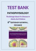 Test Bank for Pathophysiology&colon; The Biologic Basis for Disease in Adults and Children by 8th Edition by Mccance&comma; Huether &vert; Complete Test Bank with Answers