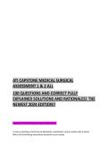 ATI CAPSTONE MEDICAL SURGICAL &NewLine;ASSESSMENT 1 & 2 ALL &NewLine;100 QUESTIONS AND CORRECT FULLY &NewLine;EXPLAINED SOLUTIONS AND RATIONALES&vert; THE &NewLine;NEWEST 2024 EDITION&excl;&excl; 