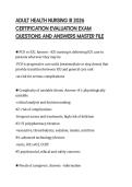 ADULT HEALTH NURSING III 2026&NewLine;CERTIFICATION EVALUATION EXAM&NewLine;QUESTIONS AND ANSWERS MASTER FILE&NewLine;