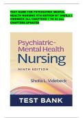 TEST BANK FOR PSYCHIATRIC MENTAL HEALTH NURSING 9TH EDITION BY SHEILA L VIDEBECK ALL CHAPTERS 1 TO 24 ALL CHAPTERS UPDATED
