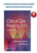 Test Bank For Critical Care Nursing- A Holistic&NewLine;Approach 12th Edition Morton Fontaine
