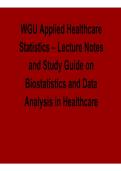 WGU Applied Healthcare Statistics Biostatistics Data Analysis Complete Lecture Notes Study Guide Exam Preparation 2025&sol; 2026