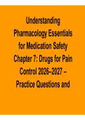 Understanding Pharmacology Essentials for Medication Safety Chapter 7 Drugs for Pain Control Study Guide Key Concepts Exam Preparation 2025&sol; 2026