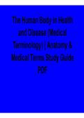 The Human Body in Health and Disease Medical Terminology Anatomy & Medical Terms Study Guide Key Concepts Exam Preparation 2025&sol; 2026