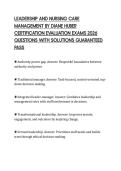 LEADERSHIP AND NURSING CARE &NewLine;MANAGEMENT BY DIANE HUBER &NewLine;CERTIFICATION EVALUATION EXAMS 2026 &NewLine;QUESTIONS WITH SOLUTIONS GUARANTEED &NewLine;PASS 