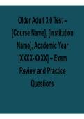 Older Adult 3&period;0 Test Exam Review Study Guide Key Concepts Exam Preparation 2025&sol; 2026