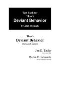Test Bank For Thio's Deviant Behavior&comma; 13th Edition by Jim D&period; Taylor&comma; Marin D&period; Schwartz Chapters 1-15 All Verified&period;&period;&period;&period;&NewLine; 