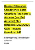 Dosage Calculation &NewLine;Competency  Exam &NewLine;Questions And Correct &NewLine;Answers &lpar;Verified &NewLine;Answers&rpar; Plus &NewLine;Rationales 2025&sol;2026 &NewLine;Q&A &vert; Instant &NewLine;Download Pdf 