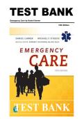 TEST BANK &NewLine;Emergency Care by Daniel limmer &NewLine;14th Edition complete newest solution rationales 