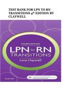 TEST BANK FOR LPN TO RN &NewLine;TRANSITIONS 4th EDITION BY &NewLine;CLAYWELL well rationales 2026&NewLine;