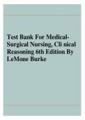 Medical-Surgical Nursing Clinical Reasoning 6th Edition Test Bank Updated Latest 2025&ndash;2026 Comprehensive Exam Prep Resource for Medical-Surgical Nursing&comma; Clinical Judgment&comma; and Critical Thinking Mastery with Practice Questions&comma; Detailed Solutions&comma; and Rea