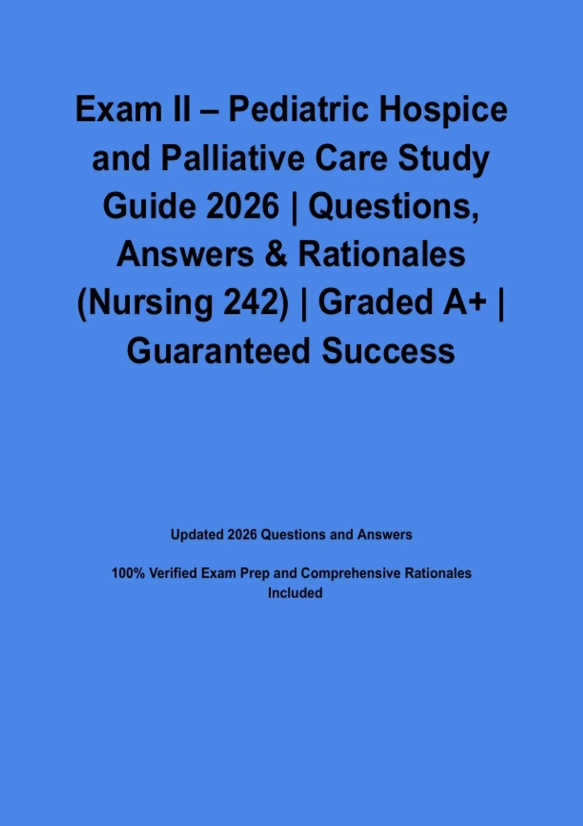 Exam II – Pediatric Hospice and Palliative Care Study Guide 2026 ...