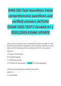 AINS 102 Test Questions Exam comprehensive questions and verified answers ACTUAL EXAM 2025 TEST&excl;&excl; Graded A&plus; &vert; 2025&vert;2026 EXAM UPDATE
