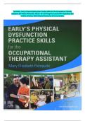 Test Bank - Early&rsquo;s Physical Dysfunction Practice Skills for the Occupational Therapy Assistant&comma; 4th Edition &lpar;Patnaude&comma; 2022&rpar; &vert; All 1-34 Chapters Covered With Questions And Verified Solutions With Detailed Rationales And Case Studies&period;