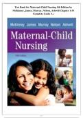Maternal-Child Nursing 5th Edition &lpar;McKinney&comma; James&comma; Murray&comma; Nelson & Ashwill&rpar; Test Bank &ndash; Chapters 1&ndash;55 Complete Questions and Answers A&plus; Guide