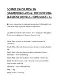 DOSAGE CALCULATION RN&NewLine;FUNDAMENTALS ACTUAL TEST PAPER 2026&NewLine;QUESTIONS WITH SOLUTIONS GRADED A&plus;
