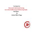 TEST BANK FOR MATERNAL AND CHILD HEALTH NURSING CARE OF THE CHILDBEARING AND CHILDREARING FAMILY 9TH EDITION BY JOANNE SILBERT FLAGG