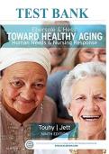Test Bank&colon; Ebersole & Hess' Toward Healthy Aging&colon; Human Needs & Nursing Response &lpar;9th Edition&rpar; &ndash; Theris A&period; Touhy & Kathleen Jett