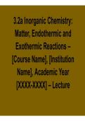 3&period;2a Inorganic Chemistry Matter Endothermic and Exothermic Reactions Course Name Institution 2026 Update