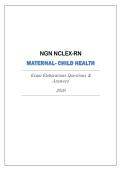 NGN NCLEX-RN &lpar;Maternal Child-Health&rpar; Exam Elaborations Qns & Ans 2026