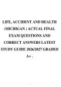 LIFE&comma; ACCIDENT AND HEALTH&NewLine;&lpar;MICHIGAN &rpar; ACTUAL FINAL&NewLine;EXAM QUESTIONS AND&NewLine;CORRECT ANSWERS LATEST&NewLine;STUDY GUIDE 2026&sol;2027 GRADED&NewLine;A&plus; &period;
