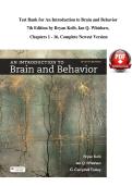 Test Bank for An Introduction to Brain and Behavior 7th Edition by Bryan Kolb&comma; Ian Q&period; Whishaw&comma;&NewLine; Chapters 1 - 16&comma; Complete Newest Version&NewLine;