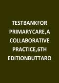 TEST BANK FOR Buttaro&colon; Primary Care&colon; A Collaborative Practice&sol; Interprofessional Collaborative Practice 6TH EDITION &lpar;All Chapters 1- 228&rpar; Questions And Answers in 260 Pages&period;&NewLine;