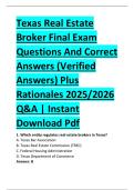 Texas Real Estate &NewLine;Broker Final Exam &NewLine;Questions And Correct &NewLine;Answers &lpar;Verified &NewLine;Answers&rpar; Plus &NewLine;Rationales 2025&sol;2026 &NewLine;Q&A &vert; Instant &NewLine;Download Pdf