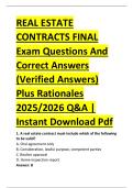 REAL ESTATE &NewLine;CONTRACTS FINAL &NewLine;Exam Questions And &NewLine;Correct Answers &NewLine;&lpar;Verified Answers&rpar; &NewLine;Plus Rationales &NewLine;2025&sol;2026 Q&A &vert; &NewLine;Instant Download Pdf